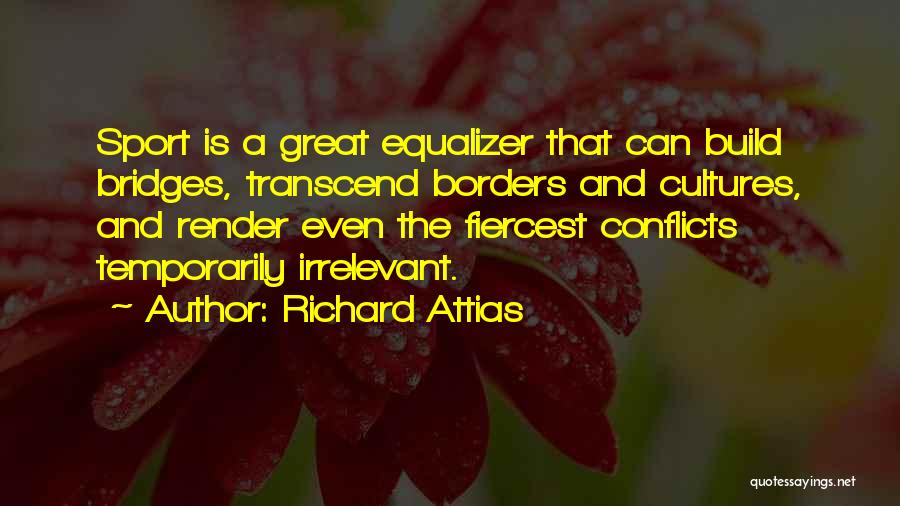 Equalizer Quotes By Richard Attias