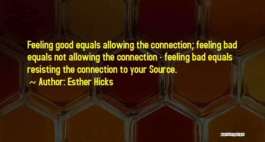 Equals Quotes By Esther Hicks