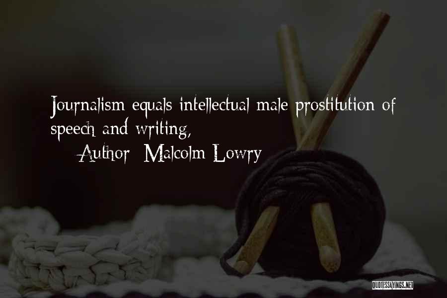 Equals Quotes By Malcolm Lowry