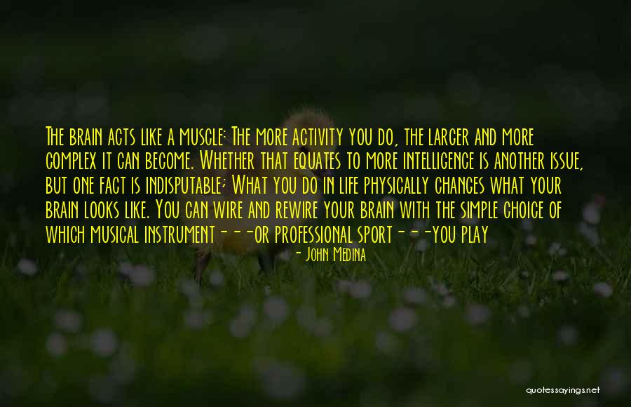 Equates Quotes By John Medina Equates Quotes By John Medina