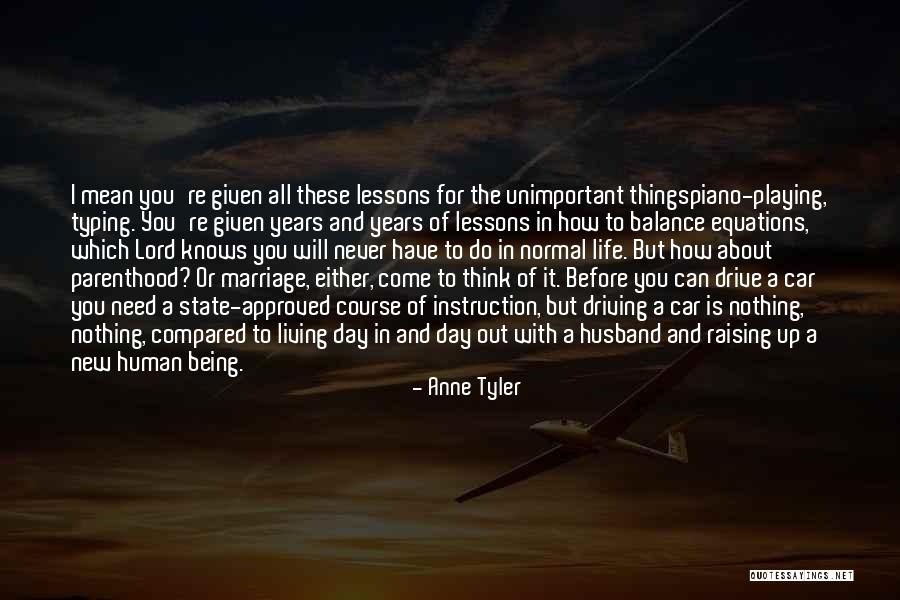 Equations Of Life Quotes By Anne Tyler Equations Of Life Quotes By Anne Tyler