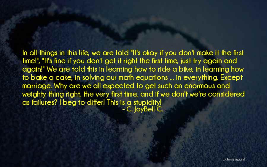 Equations Of Life Quotes By C. JoyBell C.