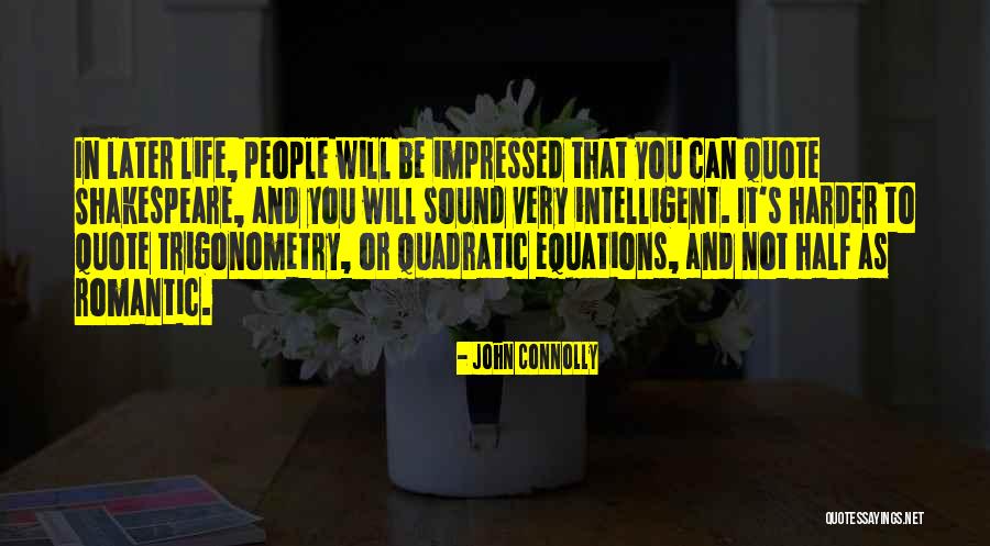 Equations Of Life Quotes By John Connolly