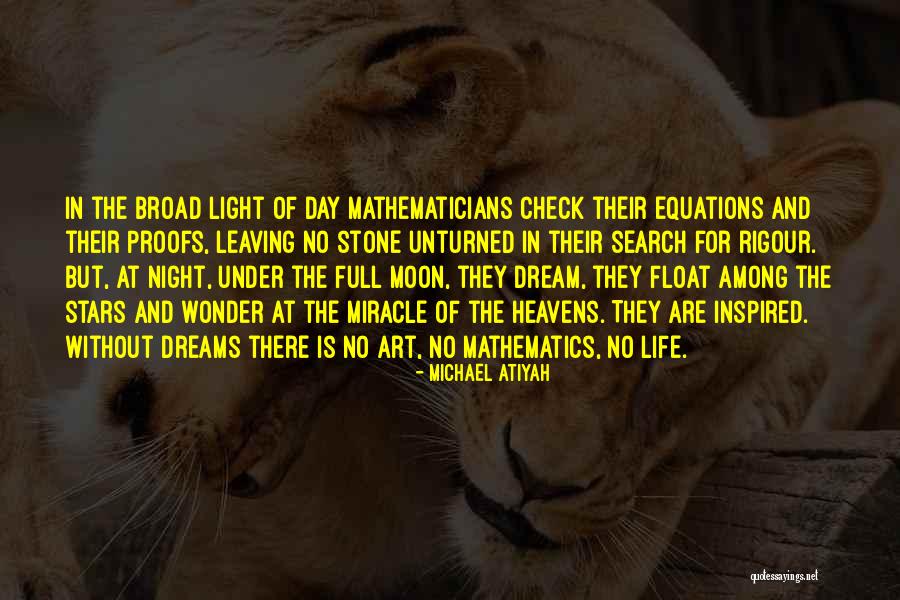 Equations Of Life Quotes By Michael Atiyah