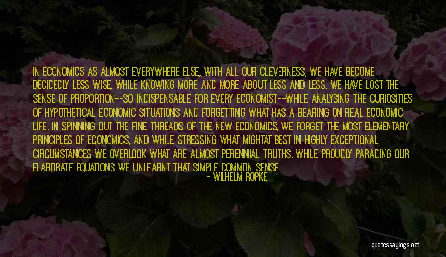 Equations Of Life Quotes By Wilhelm Ropke Equations Of Life Quotes By Wilhelm Ropke