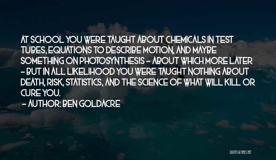 Equations Quotes By Ben Goldacre