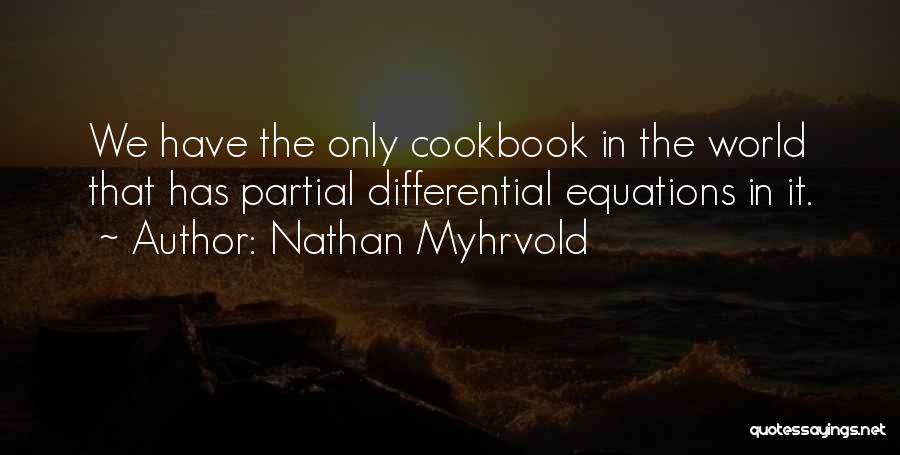 Equations Quotes By Nathan Myhrvold