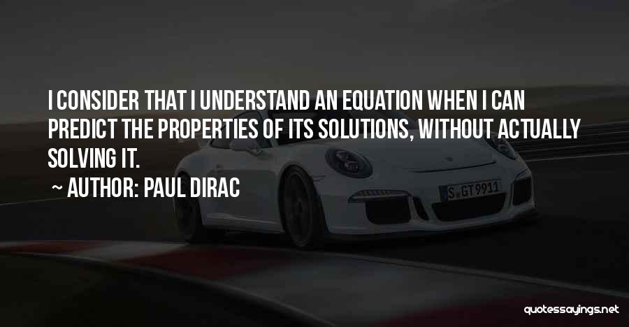 Equations Quotes By Paul Dirac