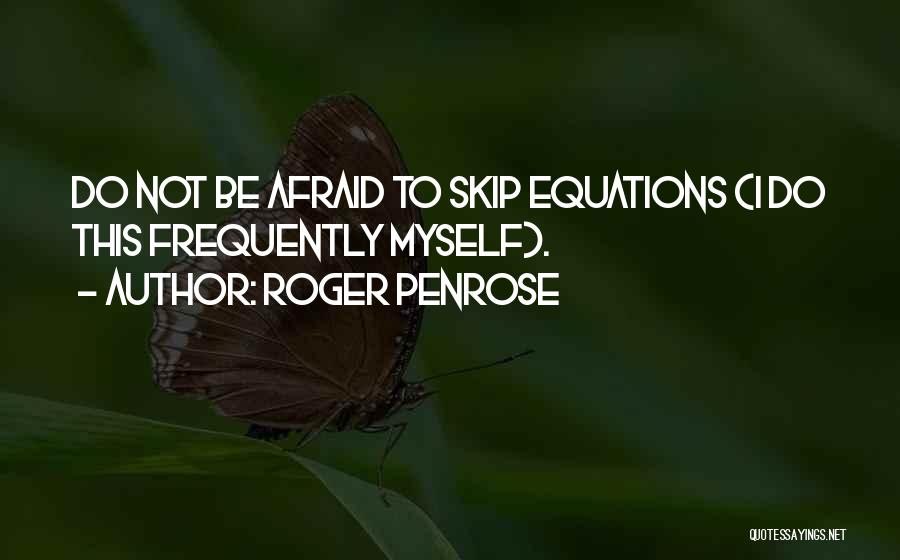 Equations Quotes By Roger Penrose