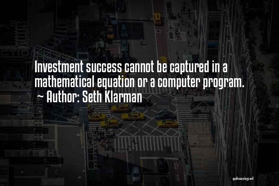 Equations Quotes By Seth Klarman