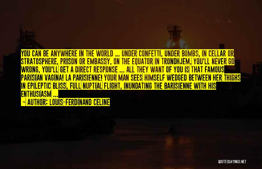 Equator Man Quotes By Louis-Ferdinand Celine