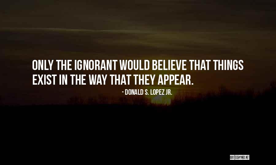 Equazioni Lineari Quotes By Donald S. Lopez Jr. Equazioni Lineari Quotes By Donald S. Lopez Jr.