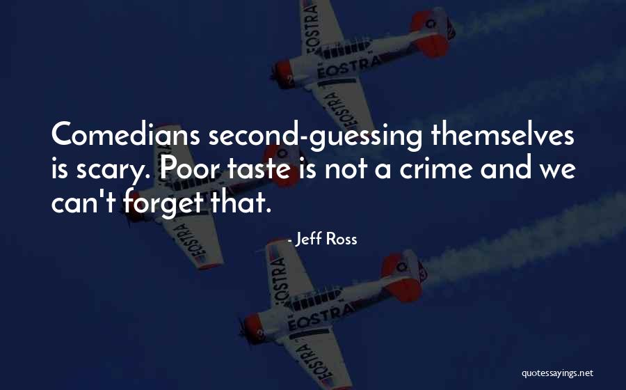 Equelly Quotes By Jeff Ross Equelly Quotes By Jeff Ross