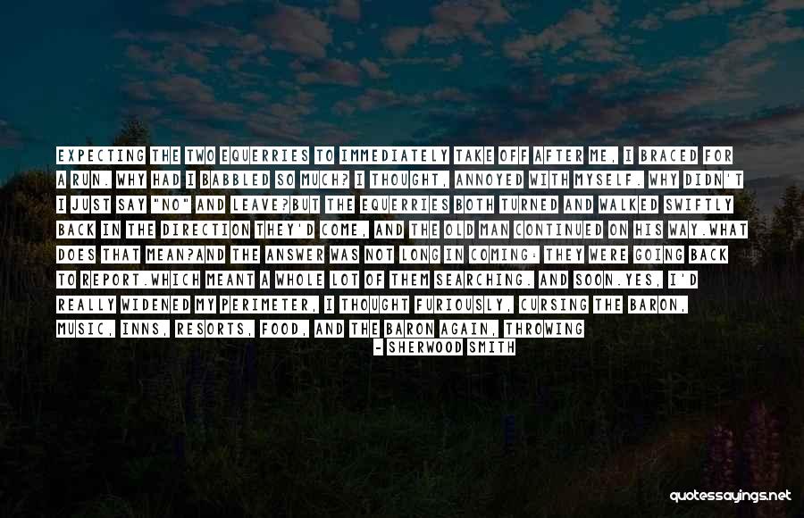 Equerries Quotes By Sherwood Smith Equerries Quotes By Sherwood Smith