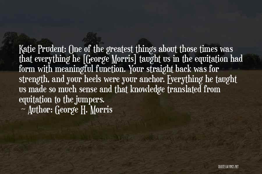 Equestrian Quotes By George H. Morris