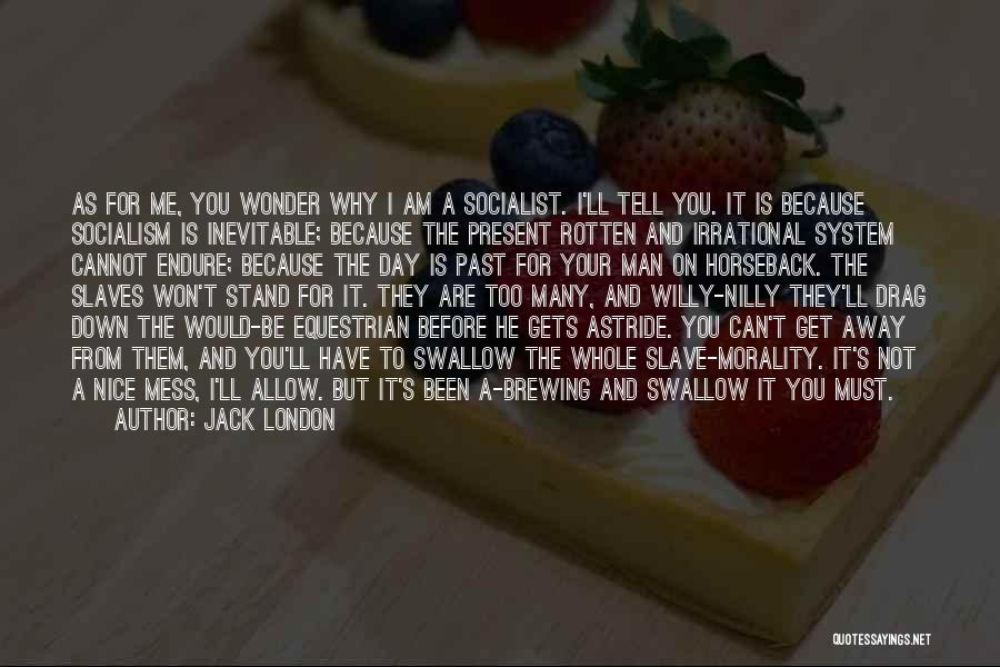 Equestrian Quotes By Jack London