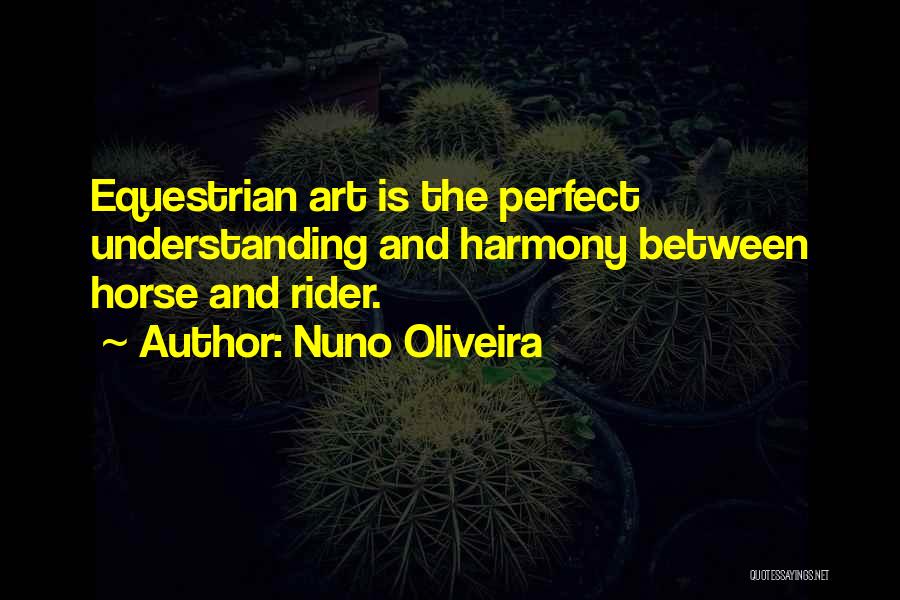 Equestrian Quotes By Nuno Oliveira