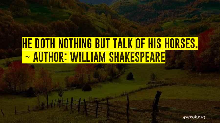 Equestrian Quotes By William Shakespeare