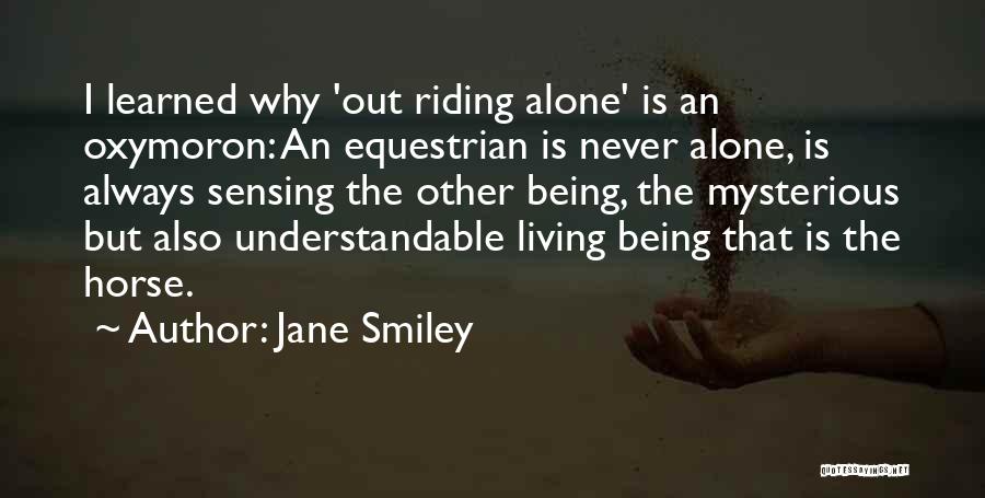 Equestrian Riding Quotes By Jane Smiley