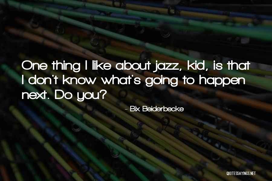 Equilibrimotor Quotes By Bix Beiderbecke Equilibrimotor Quotes By Bix Beiderbecke