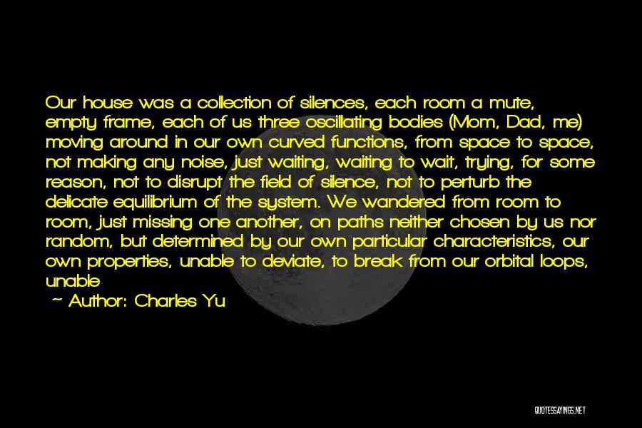 Equilibrium Father Quotes By Charles Yu