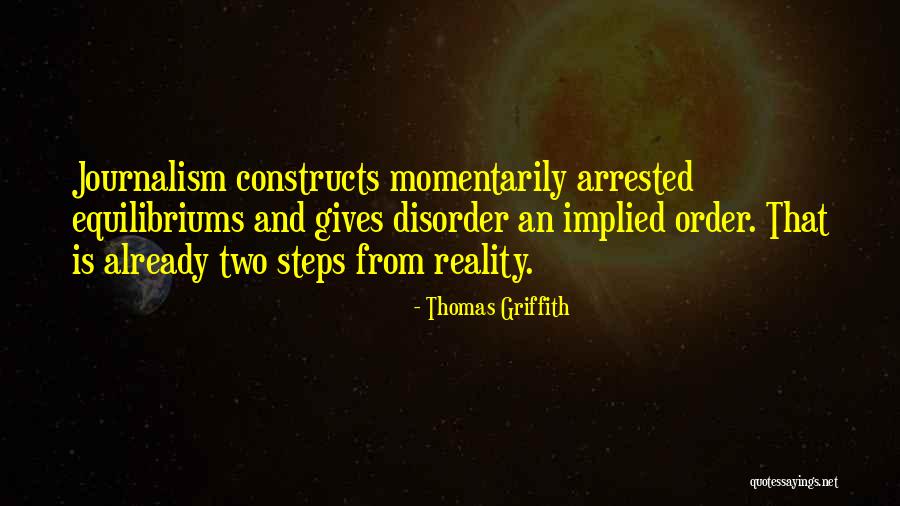 Equilibriums Quotes By Thomas Griffith Equilibriums Quotes By Thomas Griffith