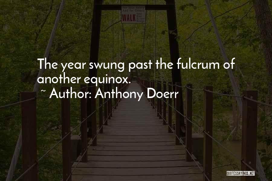 Equinox Quotes By Anthony Doerr