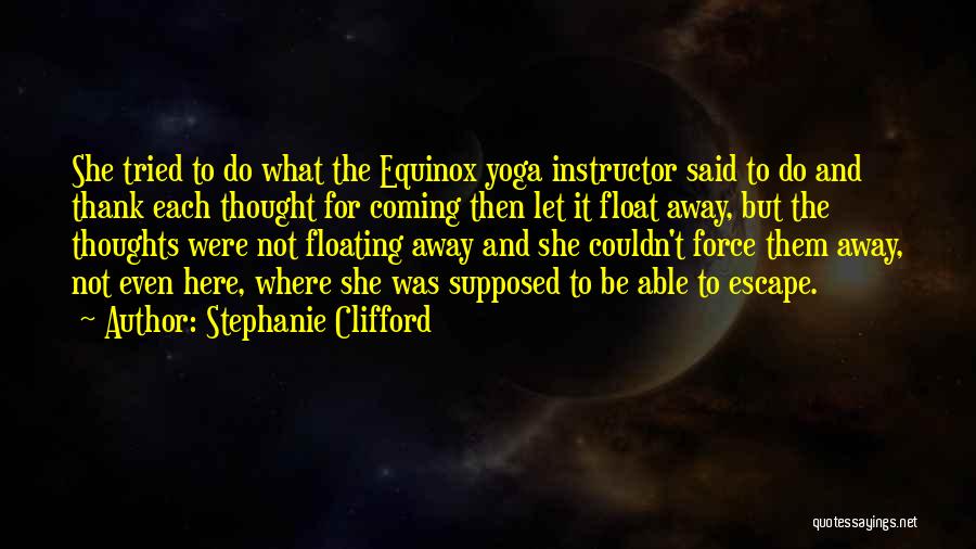 Equinox Quotes By Stephanie Clifford