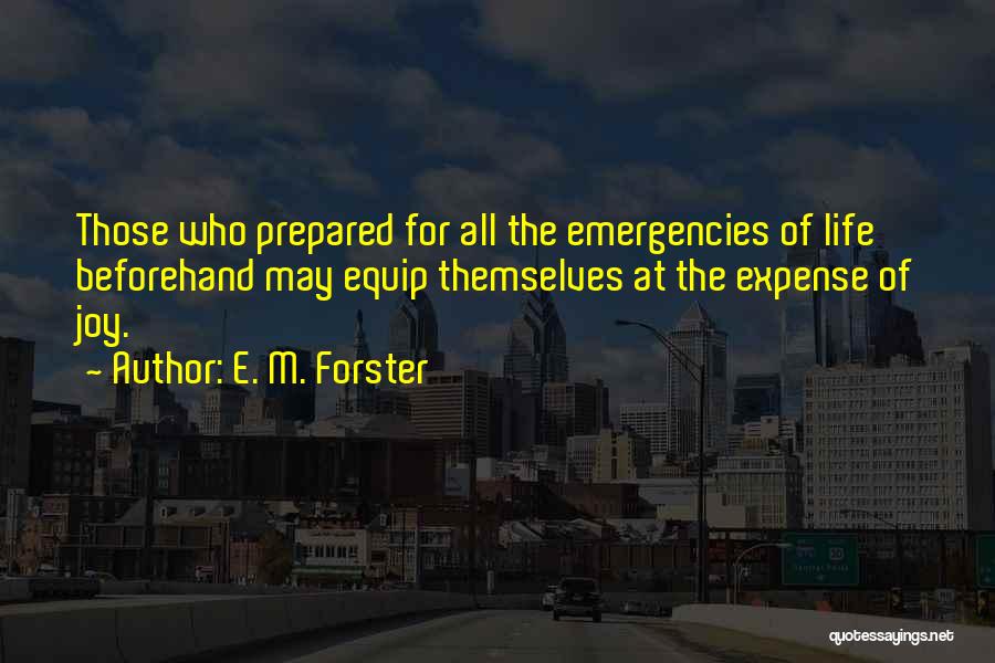 Equip Quotes By E. M. Forster