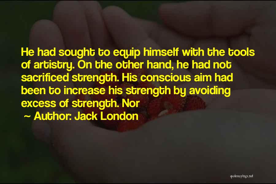 Equip Quotes By Jack London