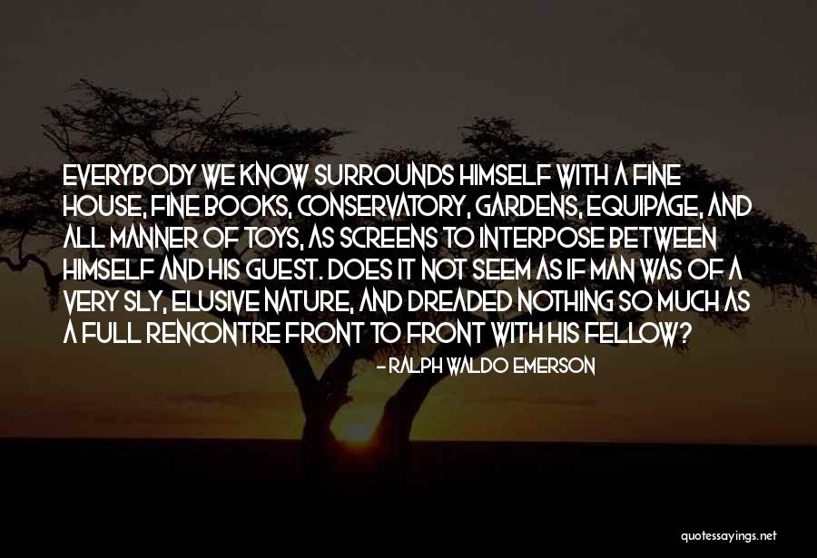 Equipage Quotes By Ralph Waldo Emerson Equipage Quotes By Ralph Waldo Emerson