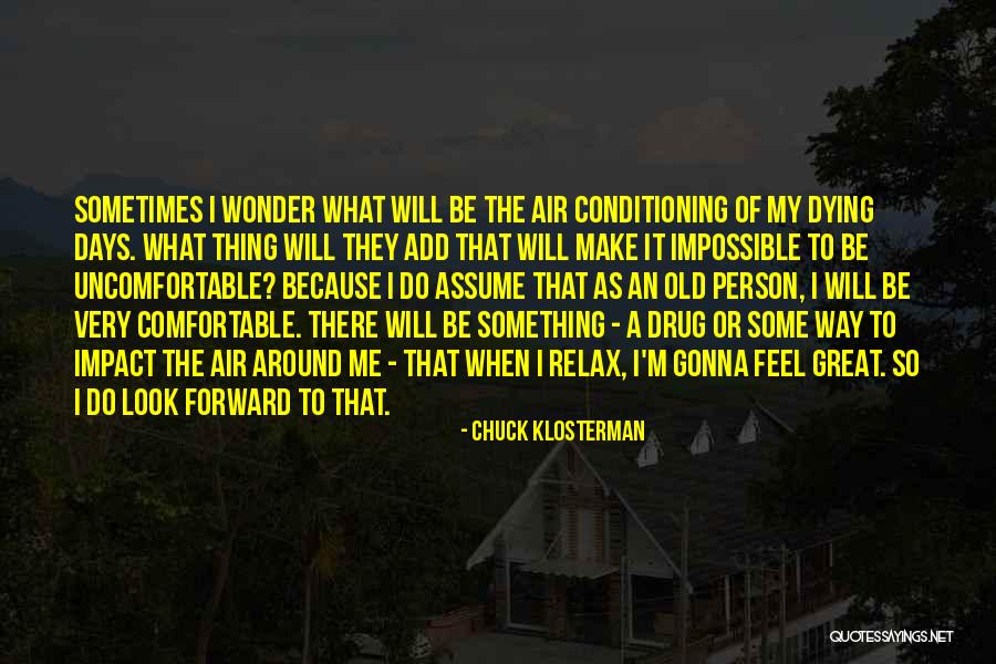 Equipales Set Quotes By Chuck Klosterman Equipales Set Quotes By Chuck Klosterman