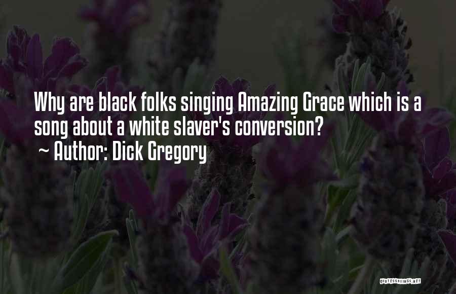 Equiparable Definicion Quotes By Dick Gregory