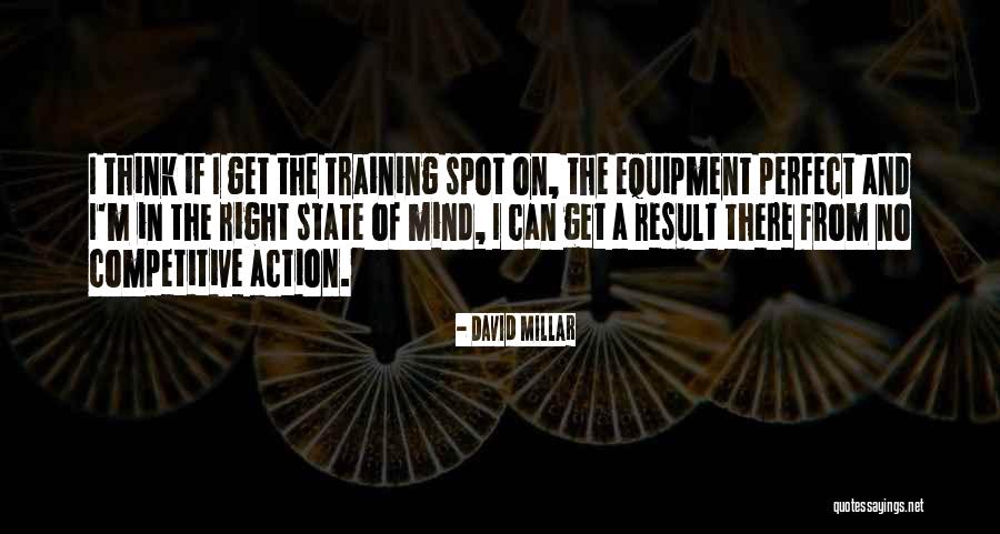 Equipment Quotes By David Millar