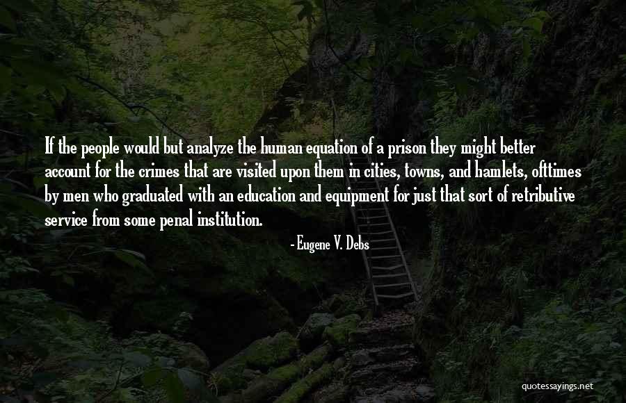 Equipment Quotes By Eugene V. Debs Equipment Quotes By Eugene V. Debs