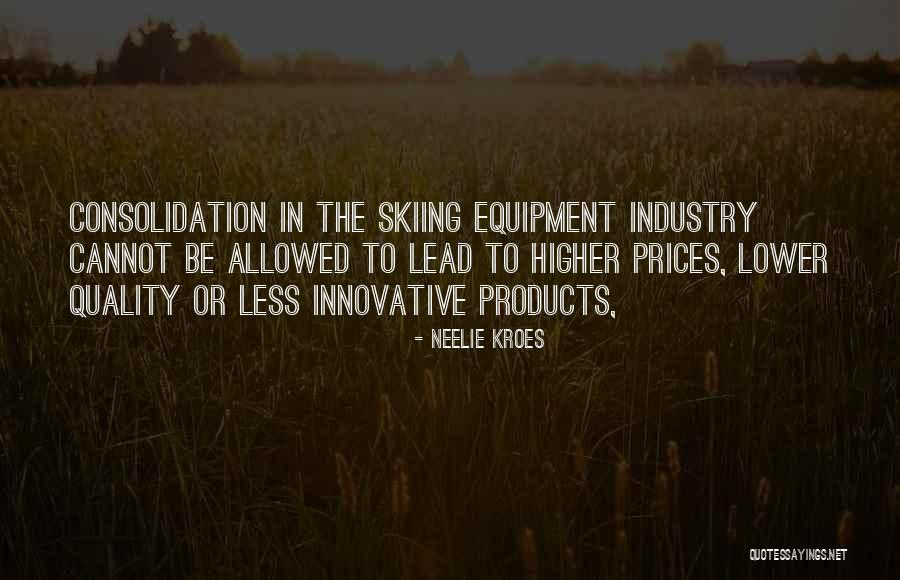 Equipment Quotes By Neelie Kroes