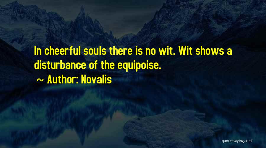 Equipoise Quotes By Novalis