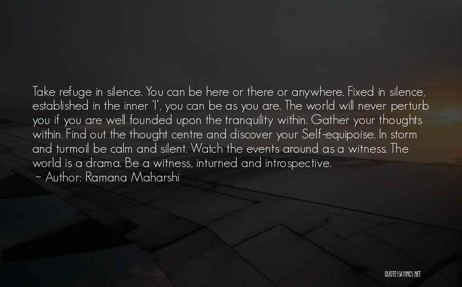 Equipoise Quotes By Ramana Maharshi