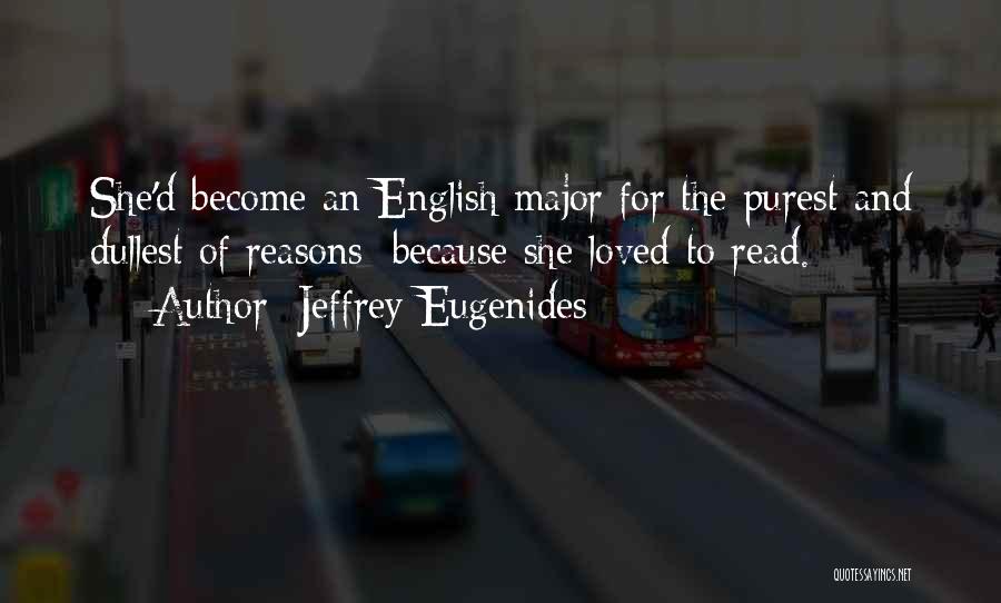 Equipollent Synonyms Quotes By Jeffrey Eugenides