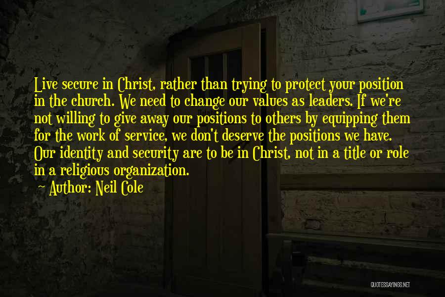 Equipping Others Quotes By Neil Cole