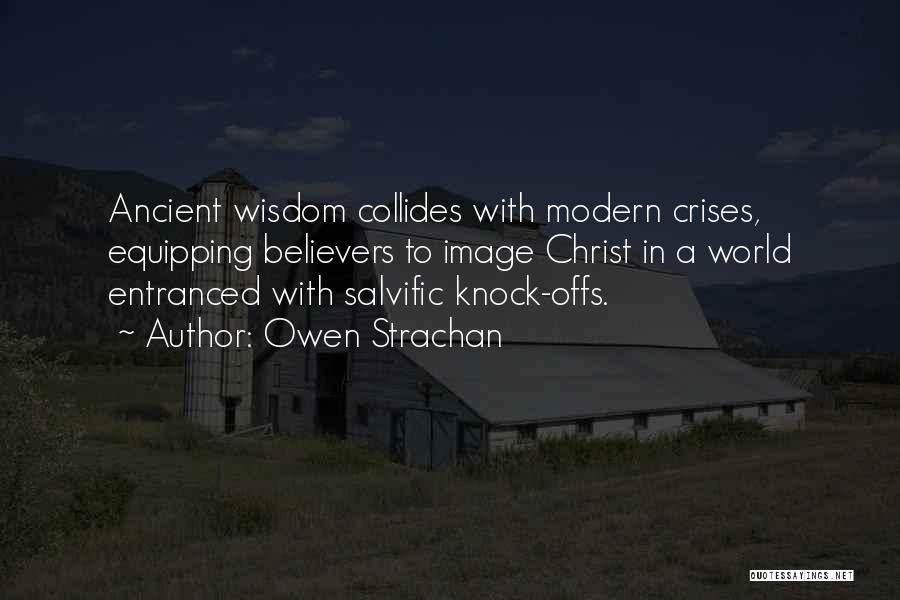 Equipping Others Quotes By Owen Strachan