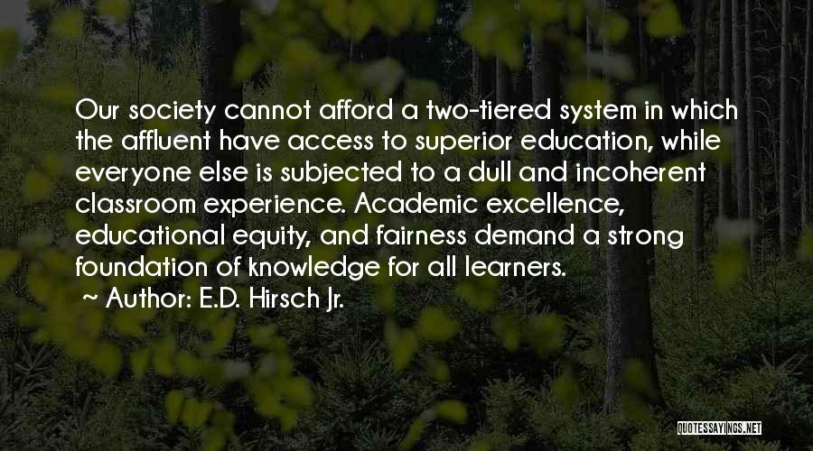 Equity In Education Quotes By E.D. Hirsch Jr.