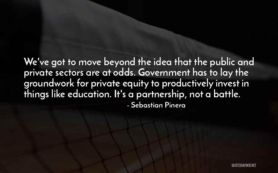 Equity In Education Quotes By Sebastian Pinera