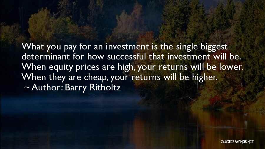 Equity Investment Quotes By Barry Ritholtz