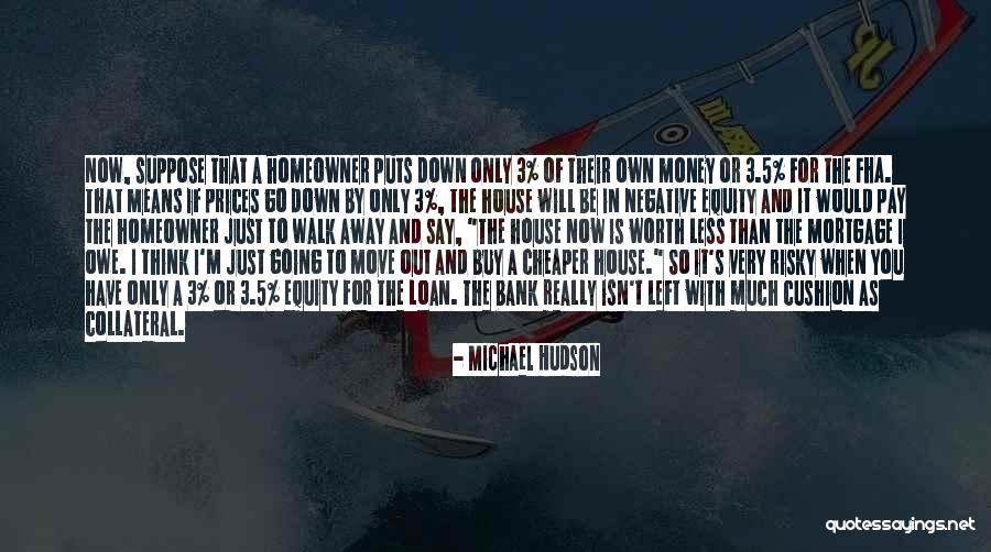 Equity Quotes By Michael Hudson