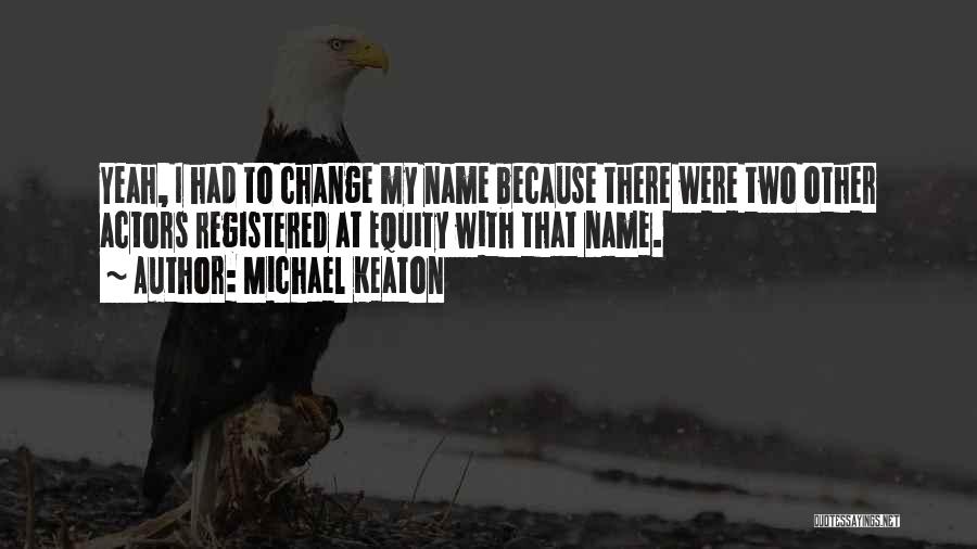 Equity Quotes By Michael Keaton