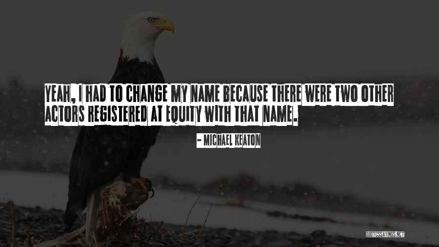 Equity Quotes By Michael Keaton Equity Quotes By Michael Keaton