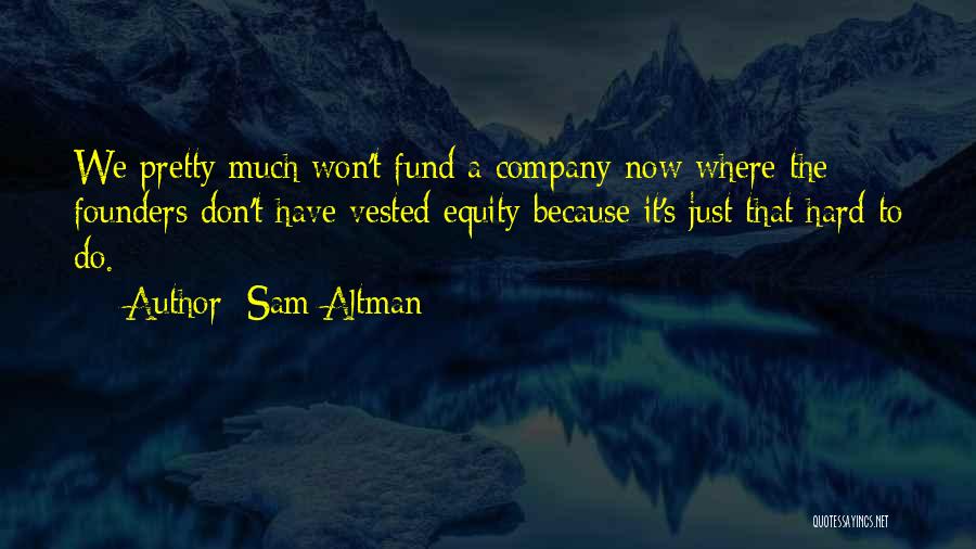 Equity Quotes By Sam Altman