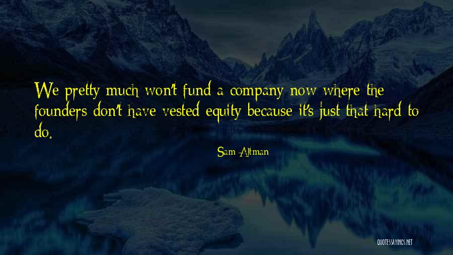 Equity Quotes By Sam Altman