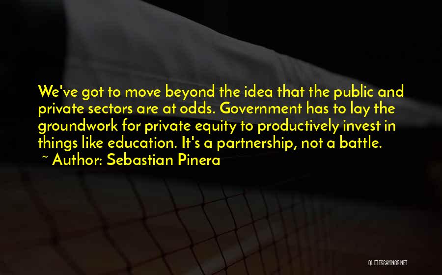 Equity Quotes By Sebastian Pinera